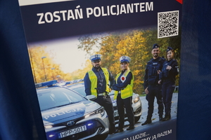 plakat z napisem &quot;ZOSTAŃ POLICJANTEM&quot;